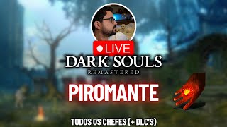 🔴 somente PIROMANCIAS  DARK SOULS 1  pix discord [upl. by Ennayoj]