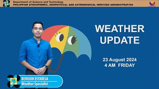 Public Weather Forecast issued at 4AM  August 23 2024  Friday [upl. by Cohby735]