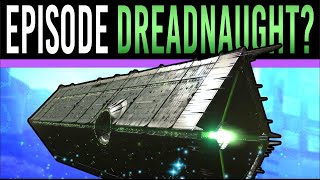 Dreadnaught is Coming Back But How  Destiny 2 Heresy amp Episode Concerns [upl. by Garaway547]