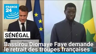 Sénégal  Bassirou Diomaye Faye demande le retrait des troupes françaises • FRANCE 24 [upl. by Aleksandr]