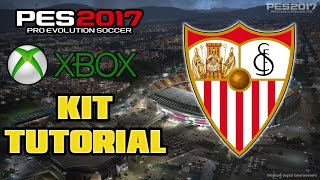 PES 2017 SEVILLA KIT TUTORIAL XBOX [upl. by Burwell]