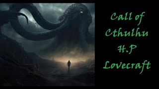 The Call of Cthulhu  H P Lovecraft [upl. by Estrin]