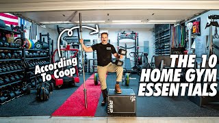 The 10 Home Gym Essentials According to Coop [upl. by Ulrika758]