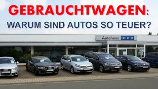 Gebrauchtwagen Warum sind Autos so teuer  Alltag im Autohandel [upl. by Nillek]