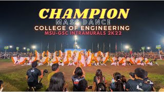 MASS DANCE CHAMPION COLLEGE OF ENGINEERING MSUGSC INTRAMURALS2k22 [upl. by Devehcoy]