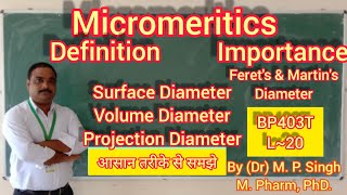 Micromeritics  Definition  Importance  Particle Size  Physical PharmaceuticsII  BP403T  L20 [upl. by Nikita]