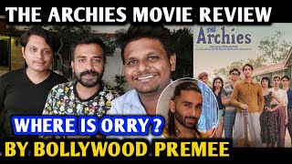 The Archies Movie Review  By Bollywood Premee  Suhana Khan Agastya N Khushi K Zoya A  Netflix [upl. by Drareg]