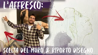 LAFFRESCO  SCELTA del MURO amp RIPORTO del DISEGNO  ep1 [upl. by Nedap]