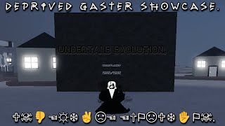 Deprived Gaster showcase  Undertale Evolutions [upl. by Nailij]