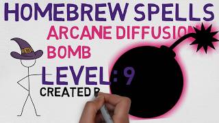 Level 9 Homebrew Spells Arcane Diffusion Bomb Runesmith DnD 5e [upl. by Aihcsrop]