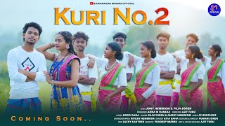 KURI NO2 TEASER VIDEO JONY HEMBROM PUJA SOREN RAJU SOREN GUDDY HEMBROM [upl. by Ynohtnakram780]