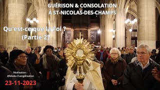 Guérison amp Consolation  Prière des malades Questce que la Foi  Partie 2 [upl. by Huttan]