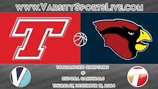 SIMULCAST Tonganoxie Chieftains  Eudora Cardinals Basketball 12192024 [upl. by Atelahs911]