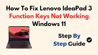 How To Fix Lenovo IdeaPad 3 Function Keys Not Working Windows 11 [upl. by Jaylene341]