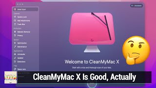 CleanMyMac X Is Good Actually  Tidy up your Mac with this utilityfilled app [upl. by Harcourt]