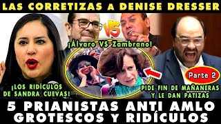 ¡LA CORRETIZA A DENISE DRESSER TOP 5 OPOSITORES GR0TESCOS ANTI AMLO Parte 2 ¡DENISE DRESSER Y MÁS [upl. by Obala]