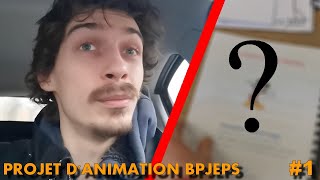 PROJET DANIMATION BPJEPS Vlog 1 [upl. by Box]