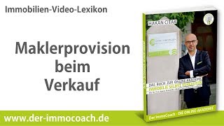 Maklerprovision beim Verkauf  Der ImmoCoach die Online Akademie für Immobilieneigentümer [upl. by Meingolda]