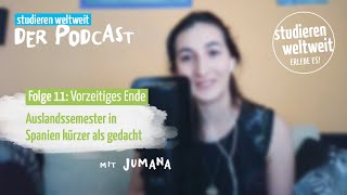 Vorzeitiges Ende Auslandssemester in Spanien kürzer als gedacht  Podcast  Folge 11 [upl. by Lachus757]