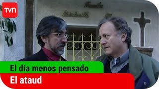 El ataúd  El día menos pensado  T4E1 [upl. by Ahsinwad784]