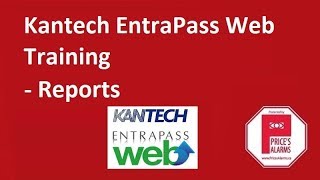 Kantech EntraPass Web Training  Reports [upl. by Rma]