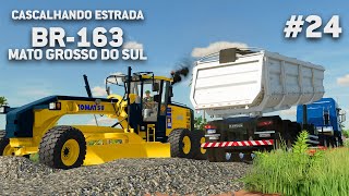 CASCALHANDO ESTRADA NO MATO GROSSO DO SUL  FARMING SIMULATOR 22  EP 24 BR163 MS [upl. by Joeann152]