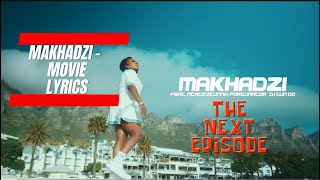 Makhadzi Entertainment  Movie Best Lyric Video feat Ntate Stunna Fortunator amp Dj Gun Do [upl. by Vincenz]