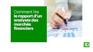 Comment lire le rapport d’un analyste des marchés financiers [upl. by Shue]