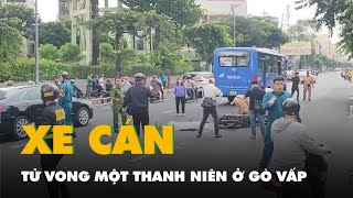 Xe buýt chạy 18kmh cán một thanh niên tử vong ở đoạn đường đông đúc tại Gò Vấp [upl. by Nnahoj]