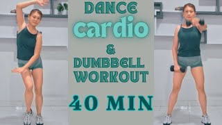 40 min cardio dance and dumbbell workout [upl. by Eivets]