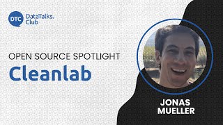 OpenSource Spotlight  Cleanlab  Jonas Mueller [upl. by Attenaej]