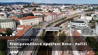 Protipovodňová opatření Brno  Poříčí červenec 2024 [upl. by Ketti551]