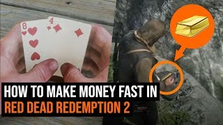 How To Make Money Fast in Red Dead Redemption 2 [upl. by Quiteria280]