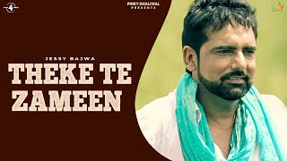 THEKE TE ZAMEEN  JESSY BAJWA  Latest Punjabi Songs 2015  New Punjabi Songs  Mad4Music1 [upl. by Courtland]