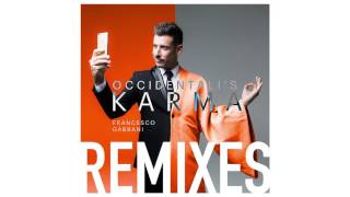 Francesco Gabbani  Occidentalis Karma Remix Benny Benassi amp Mazz Official Audio [upl. by Thorman]