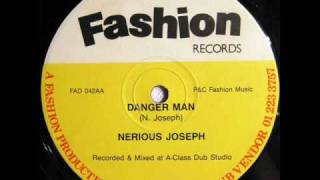 Nerious Joseph  Danger Man [upl. by Gonzalo]