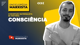 CONSCIÊNCIA  ENCICLOPÉDIA MARXISTA [upl. by Snej]