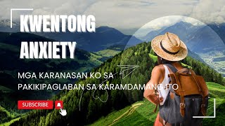 Kwentong Anxiety  Mga karanasan ko at tagumpay sa aking mental health  anxiety symptoms tagalog [upl. by Tempest]