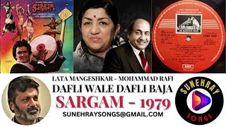 DAFLI WALE DAFLI BAJA  LATA MANGESHKAR  MOHAMMAD RAFI  SARGAM  1979 [upl. by Judus]