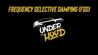 Under The Hood  Frequency Selective Damping [upl. by Akinimod]