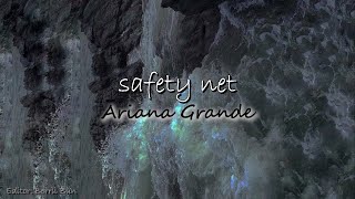 Ariana Grande safety net feat Ty Dolla ignLyrics [upl. by Llovera983]