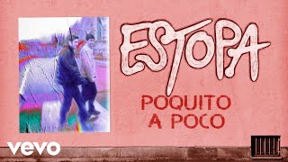 Estopa  Poquito a Poco Cover Audio [upl. by Anela280]