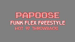 Papoose  Funk Flex Freestyle Throwback [upl. by O'Shee896]