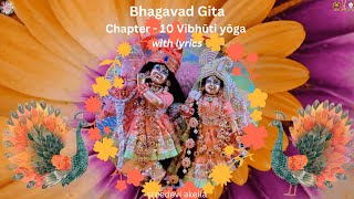 Bhagavad Gita Chapter 10  with Lyrics  శ్రీమద్భగవద్గిత [upl. by Allan]