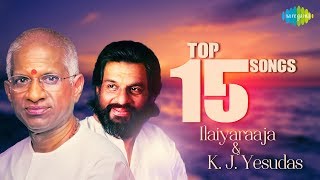 ILAIYARAAJA amp KJ YESUDAS  Top 15 Songs  Audio Jukebox  S Janaki  Tamil  Original HD Songs [upl. by Portia764]