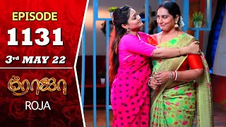 ROJA Serial  Episode 1131  3rd May 2022  Priyanka  Sibbu Suryan  Saregama TV Shows Tamil [upl. by Ahso]