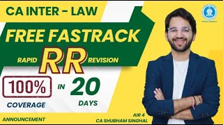 Law FREE FASTRACK RR Rapid Revision 40  CA Inter  CA Shubham Singhal  Sept24 Exams [upl. by Enelyt]