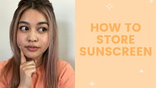 How to Store Sunscreen  FaceTory [upl. by Sakul]