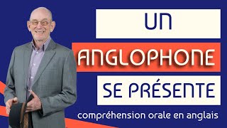 Un Anglophone Se Présente En Anglais [upl. by Grubb]