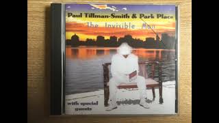 Paul Tillman Smith amp Park Place Feat Lenny Williams  Invisible Man [upl. by Dumond]